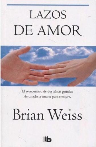 LAZOS DE AMOR | Brian Weiss