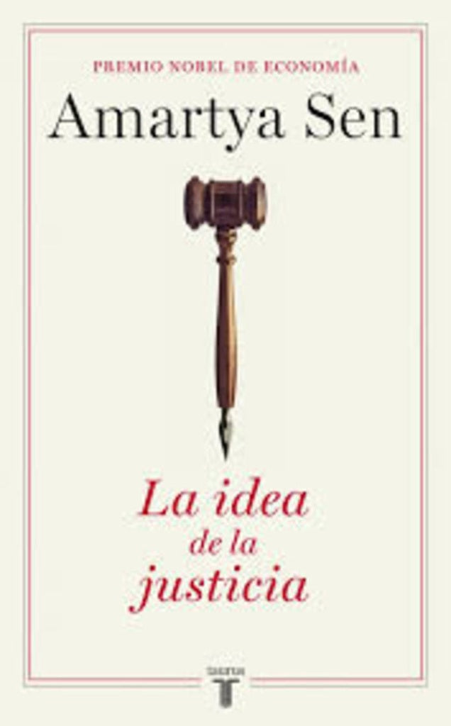 IDEA DE LA JUSTICIA, LA | Amartya Sen