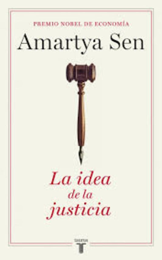 IDEA DE LA JUSTICIA, LA | Amartya Sen