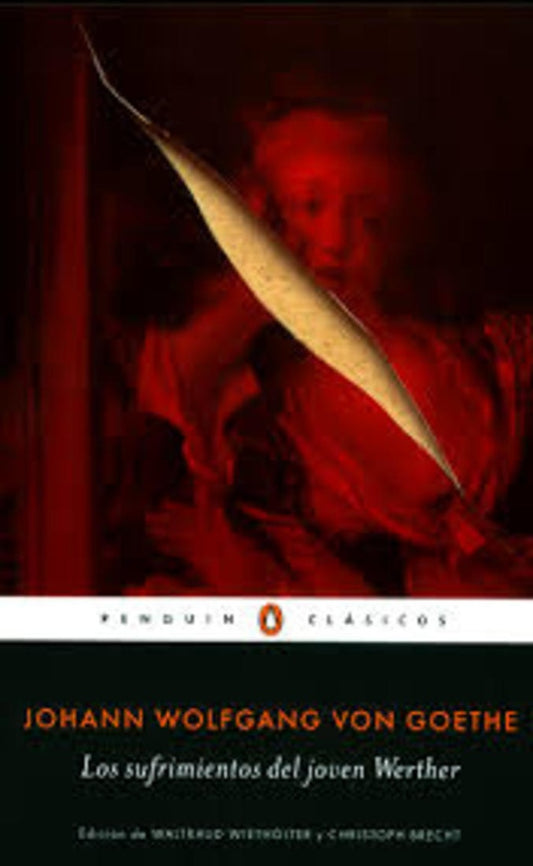 SUFRIMIENTOS DEL JOVEN WERTHER, LOS | Johann Wolfgang Goethe