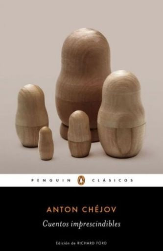 CUENTOS IMPRESCINDIBLES | Antón Chéjov