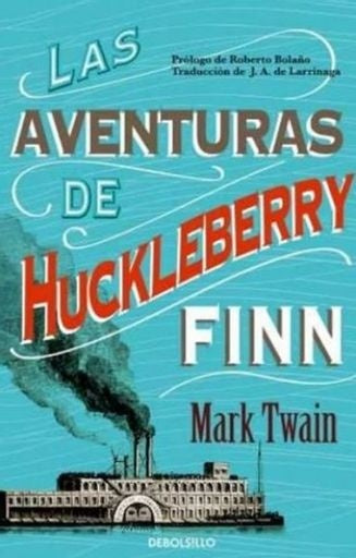 AVENTURAS DE HUCKLEBERRY FINN, LAS | Mark Twain