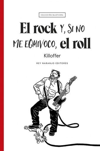 El rock y si no me equivoco | Patrice Killoffer