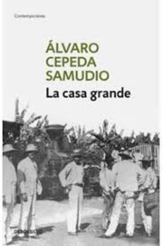 CASA GRANDE, LA | Álvaro Cepeda Samudio